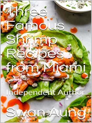 cover image of Three Famous Shrimp Recipes from Miami